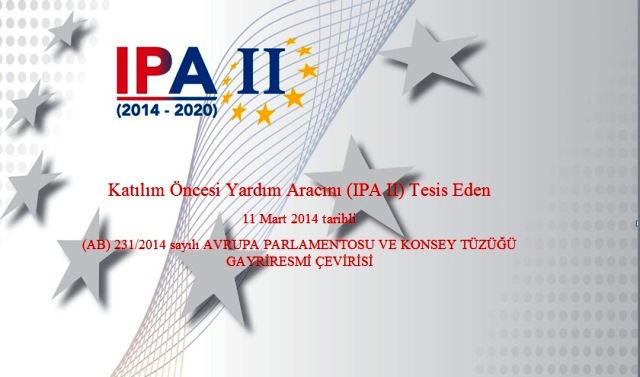 IPA II Dönemi  (2014-2020) temel belgelerinin Türkçe çevirileri